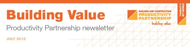 Building Value - Productivity Partnership newsletter July 2012